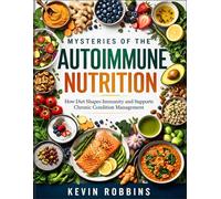 MYSTERIES OF THE AUTOIMMUNE NUTRITION