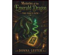Mysteries of the Emerald Dragon: The Fool's Path