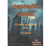 Mysteries of the Graveyard Word Search: 50 Dark & Spooky Medium Hunts for Adults (Large Print)