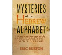 Mysteries of the Hebrew Alphabet