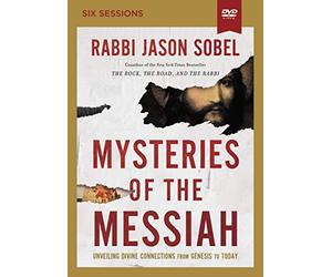 Mysteries of the Messiah Video Study: Unveiling Divine Connections from Genesis to Today [DVD]