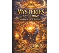 Mysteries of The Mind Word Search Puzzle Book (The Mindful Moments Puzzle Series)