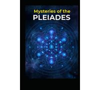 Mysteries of the Pleiades (Ancient Aliens & Ancient Mysteries)