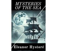 Mysteries of the Sea: Unraveling the Enigma of the Mary Celeste