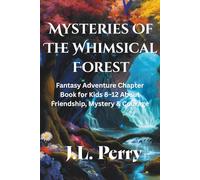 Mysteries Of The Whimsical Forest (Tales From Oak Whistle Hollow)