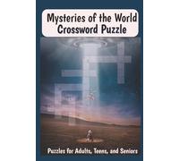 Mysteries of the World Crossword Puzzles: Crossword Puzzles with Easy to Read Print About Mysteries of the World, Ghosts, Aliens and more 6 x 9 ... when you are Relaxing, Vacations, and Holiday