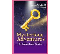 Mysterious Adventures (book 4 of the adventures of Brooke May and Zoe)