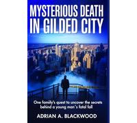 Mysterious Death in Gilded City: One Family’s Quest to Uncover the Secrets Behind a Young Man’s Fatal Fall