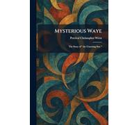 Mysterious Waye: The Story of " the Unsetting Sun "