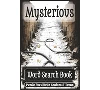 Mysterious Word Search Book: 50 Puzzles · 600 Hidden Words · 6×9 Easy-to-Read Edition (Mysterious Word Search Collection)