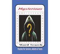 Mysterious Word Search Puzzle Book: Mysterious Word Searches with Easy to Read Print about, A Journey Through Fog, Fear, and Forgotten Places, Hidden ... and more, 6x9 inches,110 pages, 50+ puzzles.