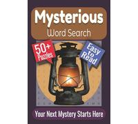 Mysterious Word Search Puzzle Book: Puzzles featuring Secrets, Shadows, and Ancient Mysteries