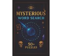 Mysterious Word Search: Word Search Puzzle Book with Easy-to-Read Print - Mysterious, Enigmatic & Puzzle Fun | 50+ Challenging Puzzles | 6x9 Inches | ... Mystery Lovers, Teens & Relaxing Free Time