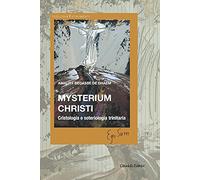 Mysterium Christi. Cristologia e soteriologia trinitaria (Teologia. Strumenti)
