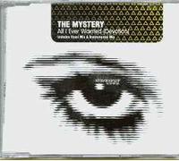 Mystery - All I Ever Wanted