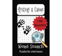 Mystery and Crime Word Search Puzzle Book: Mystery Word searches with Easy-to-Read Print about mystery, crime novels, detective and more | 6x9 inches, ... for Vacations, Holidays and Free Times.