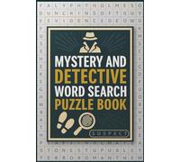 Mystery and Detective Word Search Puzzle Book: 55 Puzzles Featuring 495 Words About Crime, Clues, and Classic Detectives | 6x9 inches, 110 pages | Fun Brain Games for Sleuths, Puzzle Lovers, and Fans of Whodunits