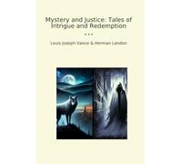 Mystery and Justice: Tales of Intrigue and Redemption (Classic Bundles)