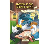 Mystery at the Haunted Castle: A Funny Animal Detective Mystery at a Haunted Castle (Book 4) (Gabblehonk Detective Agency)
