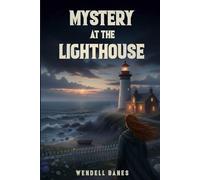 Mystery at the Lighthouse: The Lexi and Laney Mysteries