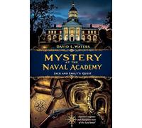 Mystery at the Naval Academy: Jack and Emily’s Quest