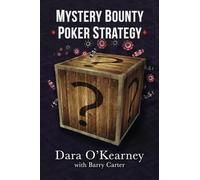 Mystery Bounty Poker Strategy (The Poker Solved Series)