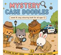 MYSTERY CASE DOODLES...: sweet and cozy colouring book for all ages