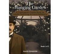 Mystery Cryptograms : The Hanging Garden | A Strategy Puzzle Book for Adults (Book1 of 3): Cozy Novella in Cryptogram Form (Armand Bellamy Casebook Series)