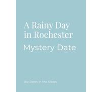 Mystery Date Rainy Day Rochester NY
