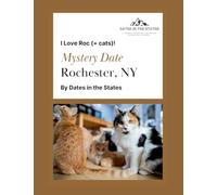 Mystery Date Rochester NY: I Love Roc + Cats
