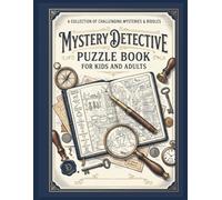 Mystery Detective Puzzle Book for Kids and Adults: 30 Seek and Find Hidden Object Challenges & 30 Spot the Difference Mystery Scenes - Sharpen Your Observation Skills with Every Case!