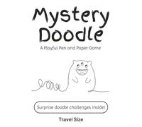 Mystery Doodle: A Playful Pen and Paper Game | Fast and Funny Family Drawing Game |Travel Size | 6x9 inches
