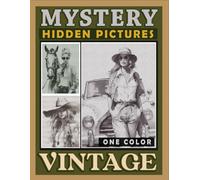 Mystery Dots Lines Spirals Hidden Pictures Vintage: Nostalgize Timeless Beauty with this One Color Coloring Book, Great for Relaxation and Stress Relief (Spiroglyphics Dots Lines Spirals)