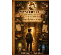 Mystery Files: The Curious Cases of Detective Brayden - Grade 2 Complete Series: All 9 Grade 2 Cases in One Hardcover Edition