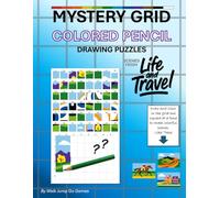 Mystery Grid - Scenes from Life & Travel: Colored Pencil Drawing Puzzles