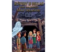 Mystery in Beulah: The Haunted Gold Treasure