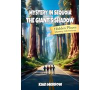 Mystery in Sequoia: The Silent Giants: 22 (Hidden Places Mystery Adventures)