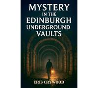 Mystery in the Edinburgh Underground Vaults (Ghost Town Mysteries)