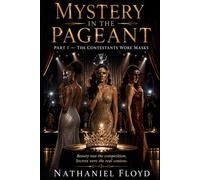 Mystery in the Pageant: Part 1 - The Contestants Wore Masks