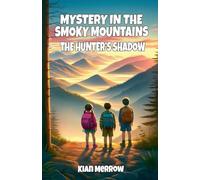 Mystery in the Smoky Mountains: The Hunter's Shadow