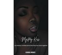 Mystery Kiss: an intense, invisible bond that links two souls together
