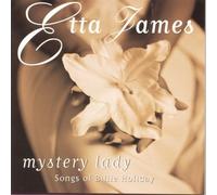 Mystery Lady: Songs of Billie Holiday by Etta James (2009-08-04)