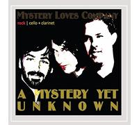 Mystery Loves Company - A Mystery Yet Unknown