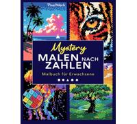 Mystery Malen nach Zahlen: Entspannendes Malbuch für Erwachsene | 42 versteckte Motive entdecken | Quadrate, Kreise, Dreiecke, Hexagons & Diamanten