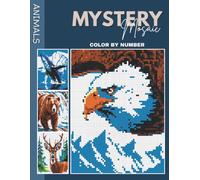 Mystery Malen nach Zahlen für Erwachsene : Tiere: 50 Verborgene Tiermotive - 12 Farben Palette - Malbuch zum Abschalten