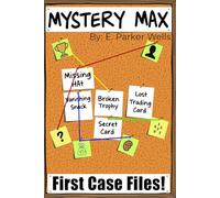 Mystery Max: First Case Files