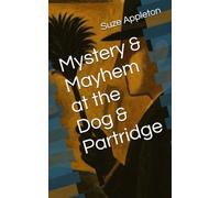 Mystery & Mayhem at the Dog & Partridge