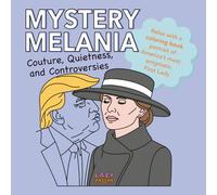 Mystery Melania: Couture, quietness and controversies: Relax with a coloring book portrait of America's most enigmatic First Lady (Coloring Through the Chaos: A Political Satire Series)