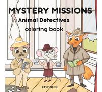 Mystery Missions: Animal Detective Coloring Book