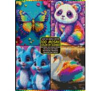 Mystery Mosaic Animals Color by Number: 100 Unique Designs in 4 Geometric Styles - Rectangles, Triangles, Hexagons & Circles